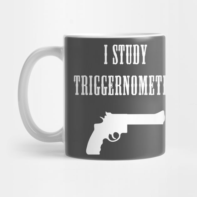 I STUDY TRIGGERNOMETRY by SykoticApparel